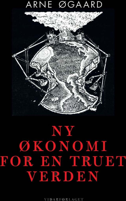 Ny økonomi for en truet verden av Arne Øgaard