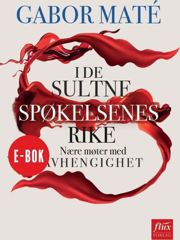 I de sultne spøkelsenes rike av Gabor Maté