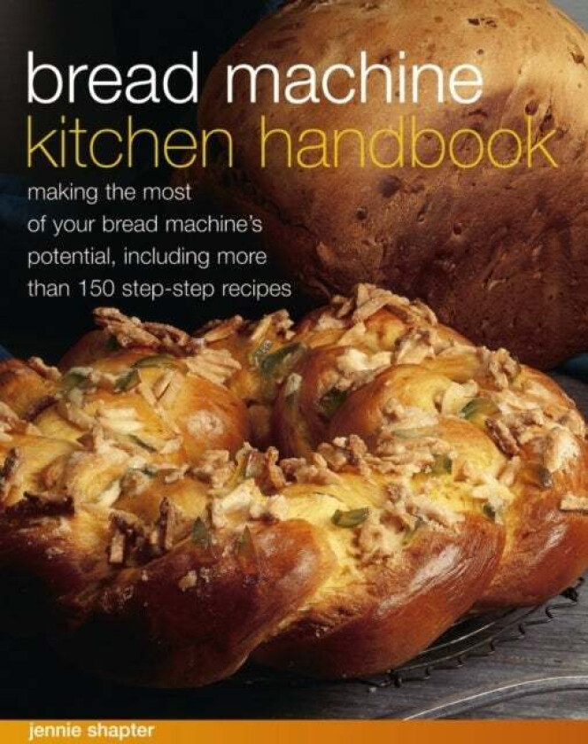 Bread Machine Kitchen Handbook av Shapter Jennie