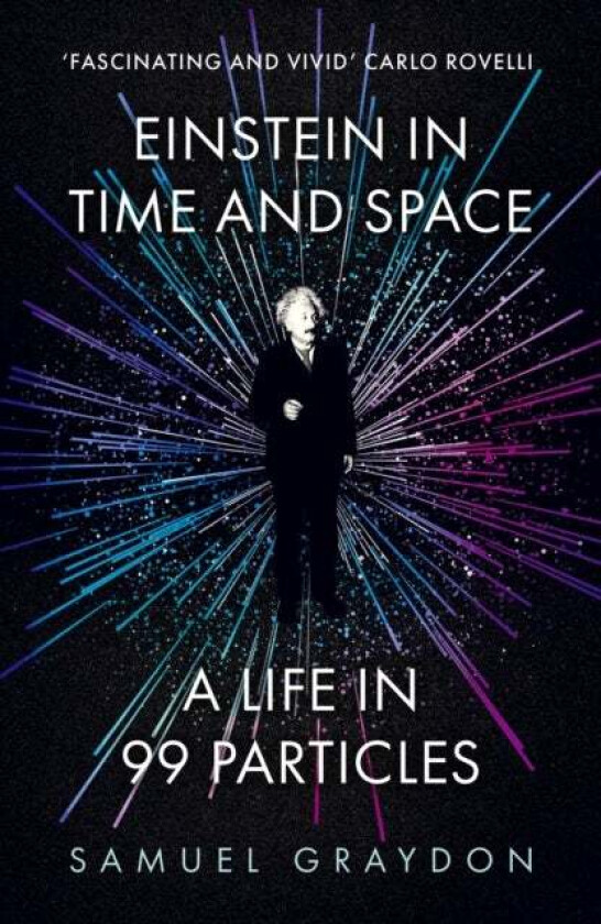 Einstein in Time and Space av Samuel Graydon