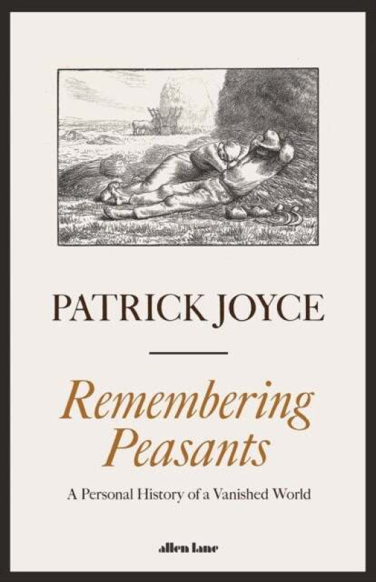 Remembering Peasants av Patrick Joyce