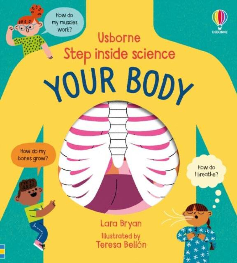 Step inside Science: Your Body av Lara Bryan