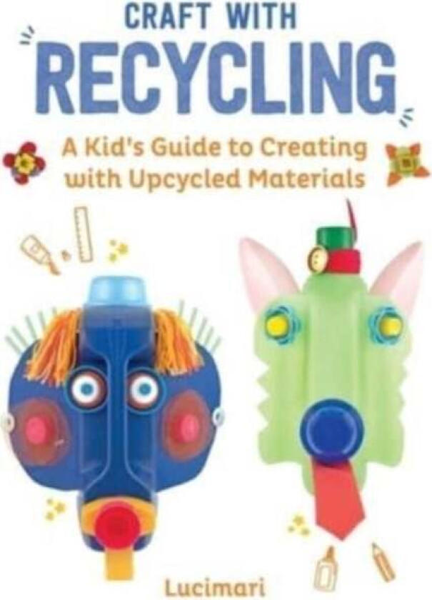 Craft with Recycling av Stephanie Boulay