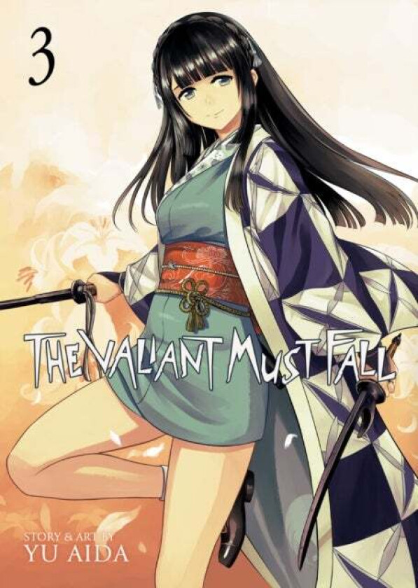 The Valiant Must Fall Vol. 3 av Yu Aida