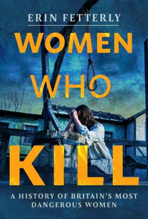 Women Who Kill av Erin Fetterly