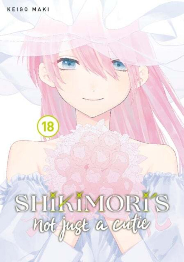 Shikimori's Not Just a Cutie 18 av Keigo Maki