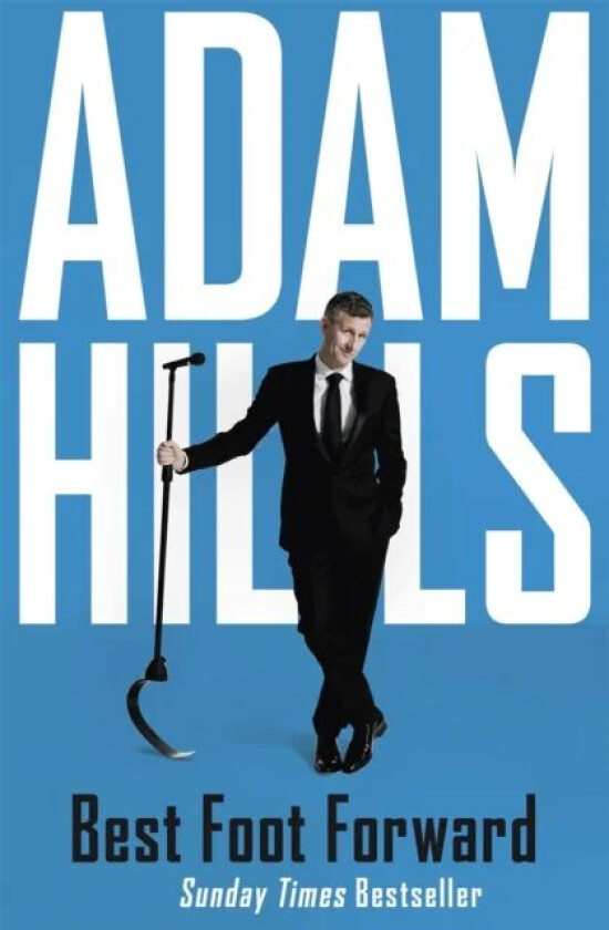 Best Foot Forward av Adam Hills