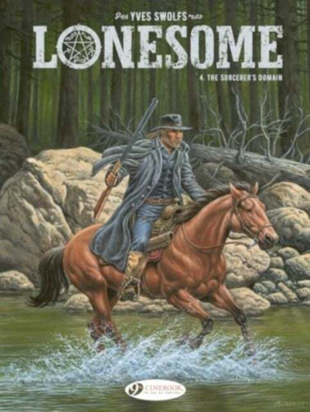 Lonesome Vol. 4: The Sorcerer's Domain av Yves Swolfs
