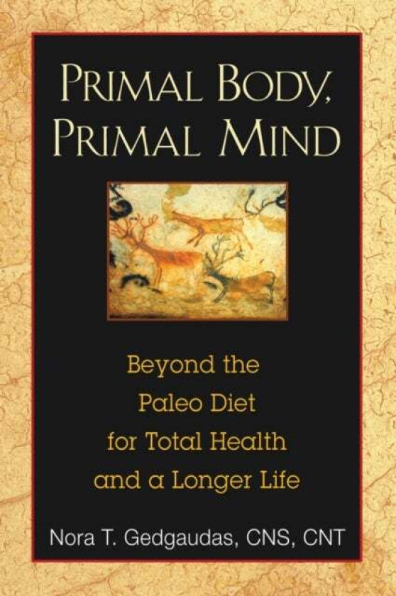 Primal Body, Primal Mind av Nora CNS NTP BCHN Gedgaudas