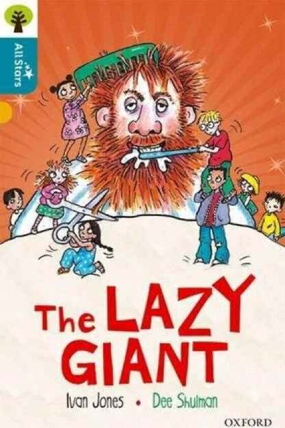 Oxford Reading Tree All Stars: Oxford Level 9 The Lazy Giant av Ivan Jones, Alison Sage