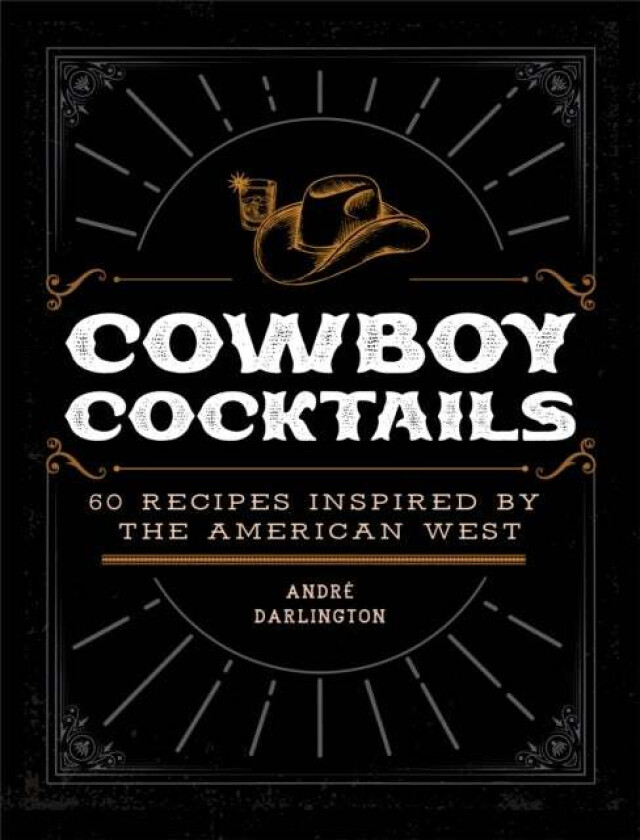 Cowboy Cocktails av Andre Darlington