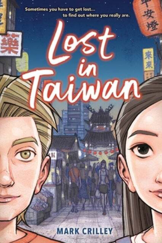 Lost in Taiwan (A Graphic Novel) av Mark Crilley