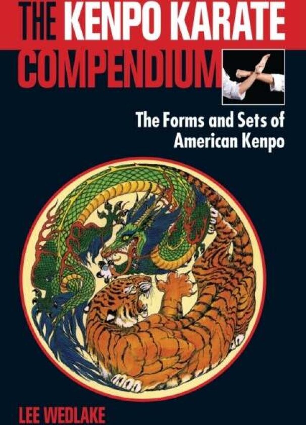 The Kenpo Karate Compendium av Lee Wedlake