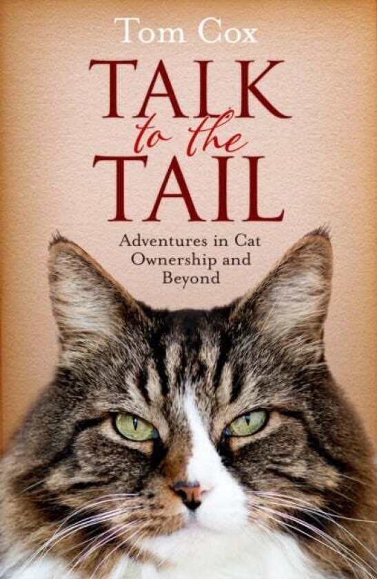 Talk to the Tail av Tom Cox