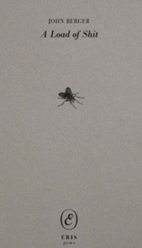 A Load of Shit av John Berger