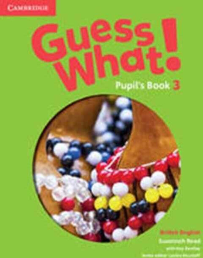 Guess What! Level 3 Pupil's Book British English av Susannah Reed