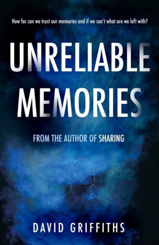 Unreliable Memories av David Griffiths