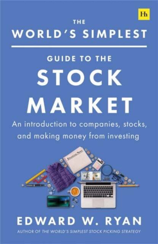 The World's Simplest Guide to the Stock Market av Edward W. Ryan