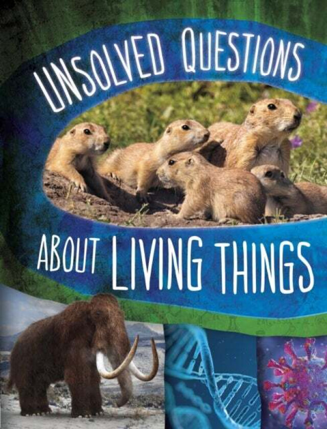 Unsolved Questions About Living Things av Carol Kim