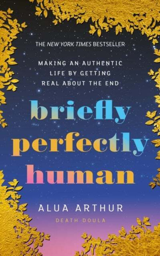Briefly Perfectly Human av Alua Arthur