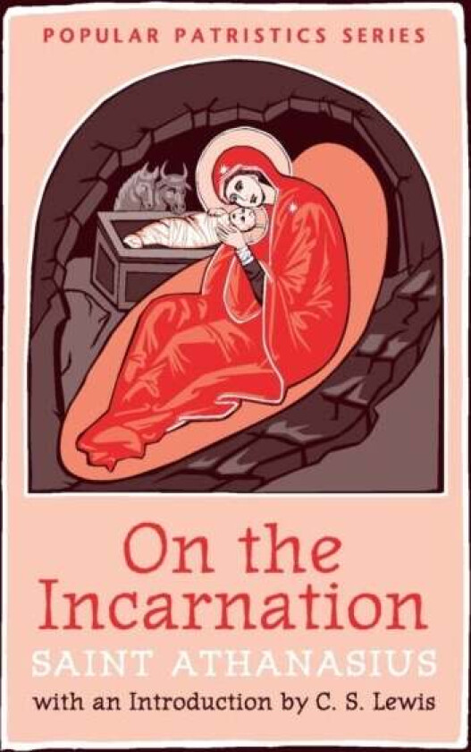 On the Incarnation av Athanasius, Saint Athanasius