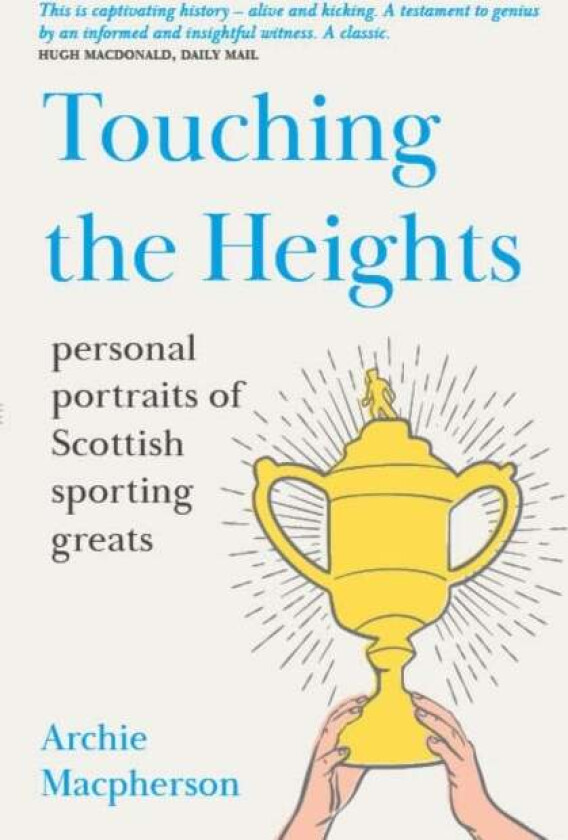 Touching the Heights av Archie Macpherson