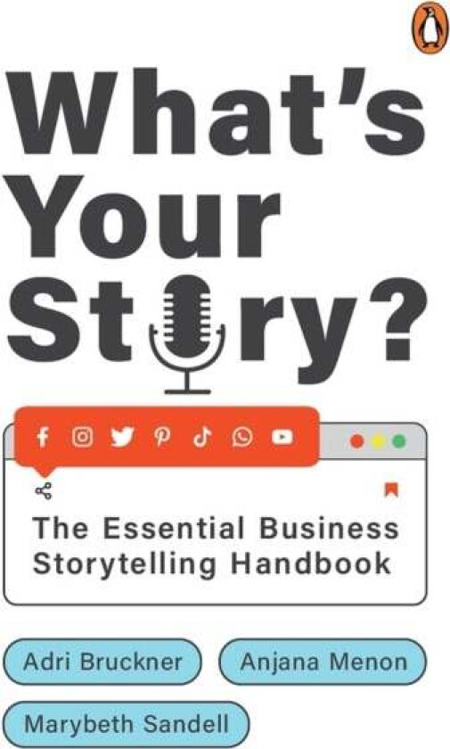 What's Your Story? av Adri Bruckner, Anjana Menon, Marybeth Sandell