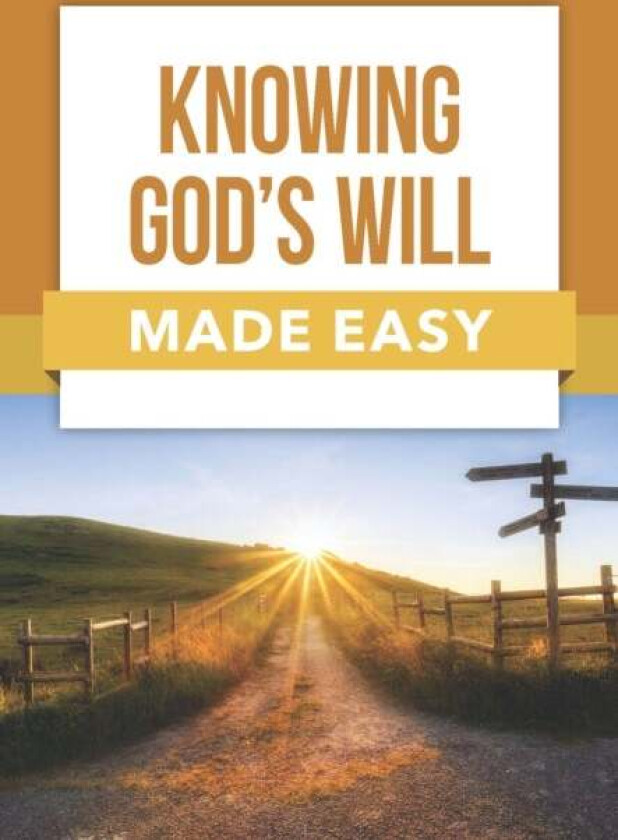 Knowing God's Will Made Easy av Rose Publishing