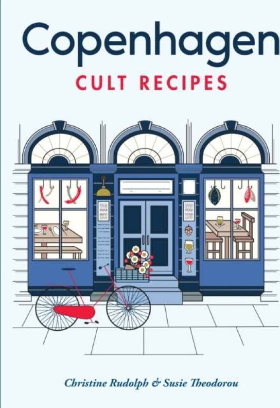 Copenhagen Cult Recipes (mini) av Susie Theodorou, Christine Rudolph