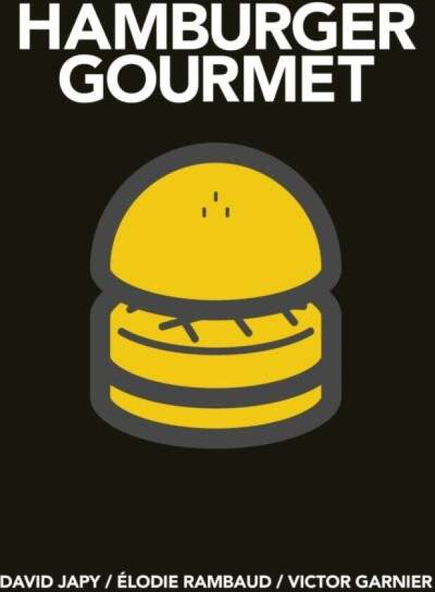 Hamburger Gourmet (mini) av David Japy, Elodie Rambaud, Victor Garnier