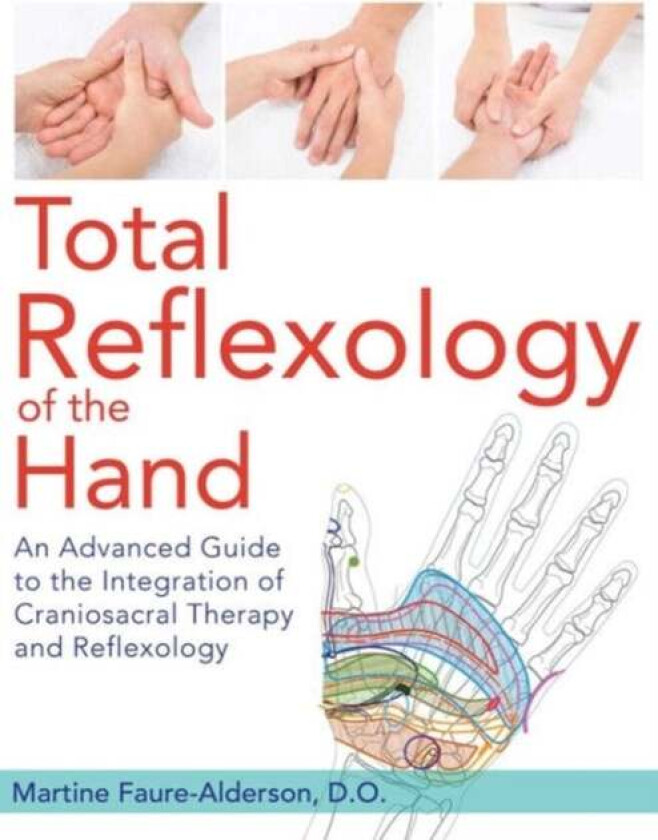Total Reflexology of the Hand av Martine Faure-Alderson