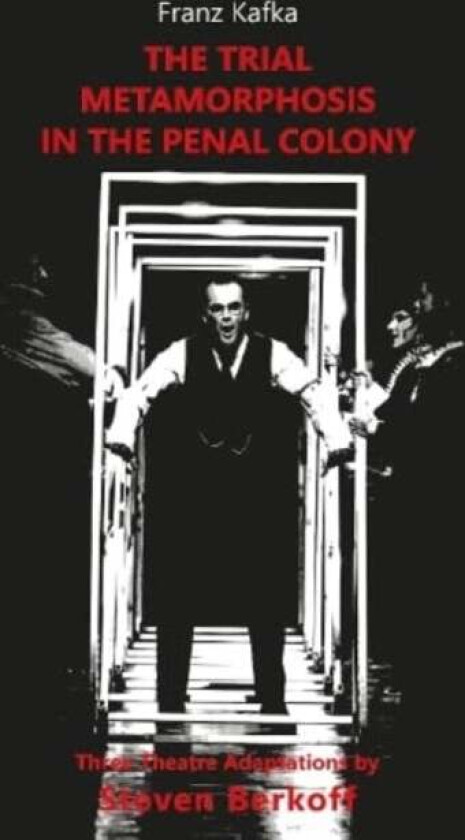 The Trial, Metamorphosis, In the Penal Colony av Franz Kafka