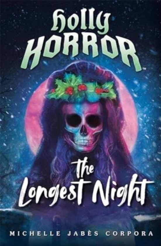 Holly Horror: The Longest Night #2 av Michelle Jabes Corpora