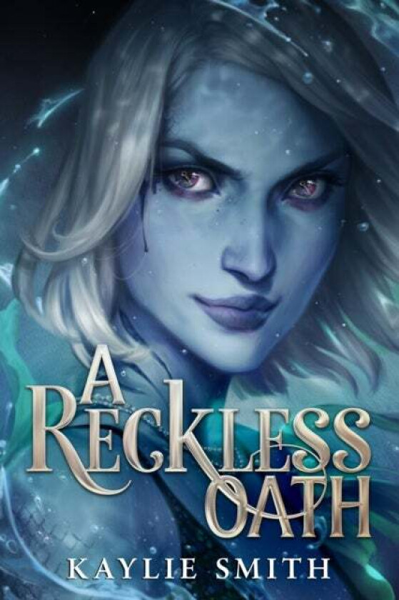 A Reckless Oath av Kaylie Smith
