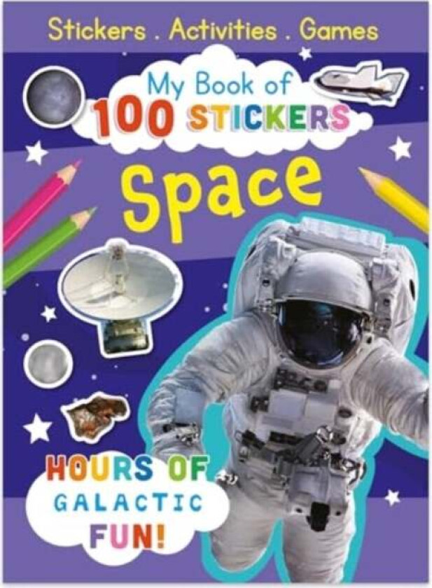 My Book of 100 Stickers: Space