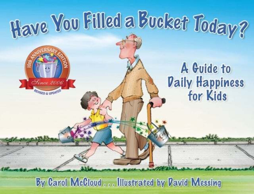 Have You Filled A Bucket Today? av Carol McCloud