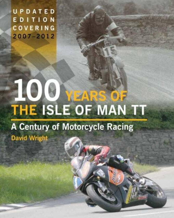 100 Years of the Isle of Man TT av David Wright