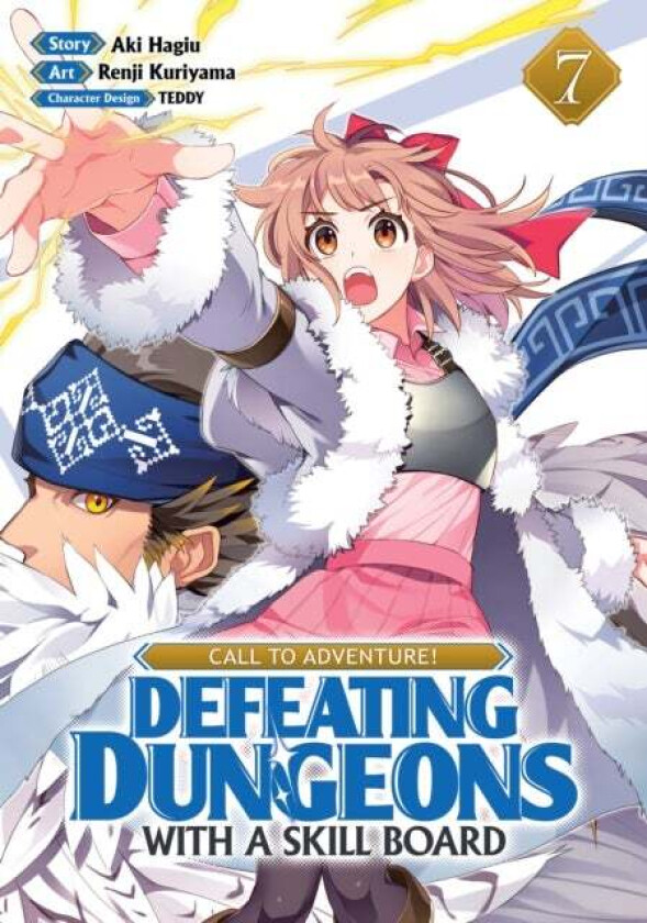 CALL TO ADVENTURE! Defeating Dungeons with a Skill Board (Manga) Vol. 7 av Aki Hagiu