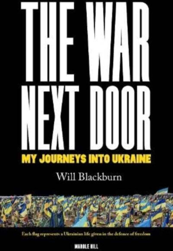 THE WAR NEXT DOOR av Will Blackburn