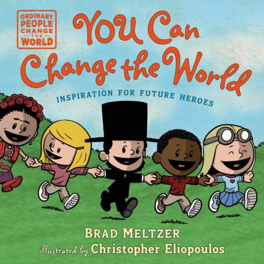 You Can Change the World av Brad Meltzer