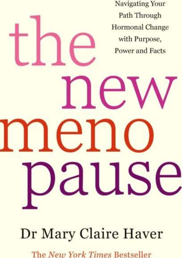 The New Menopause av Dr Mary Claire Haver