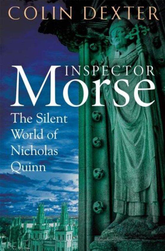 The Silent World of Nicholas Quinn av Colin Dexter