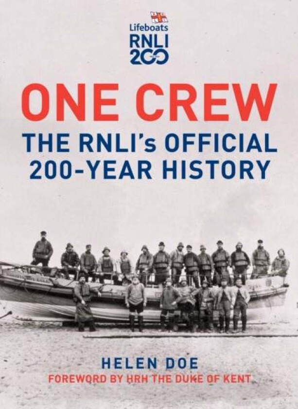 One Crew: The RNLI's Official 200-Year History av Helen Doe