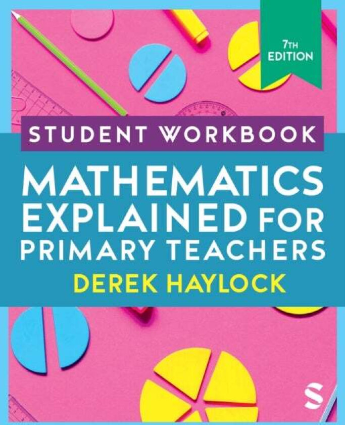 Student Workbook Mathematics Explained for Primary Teachers av Derek Haylock