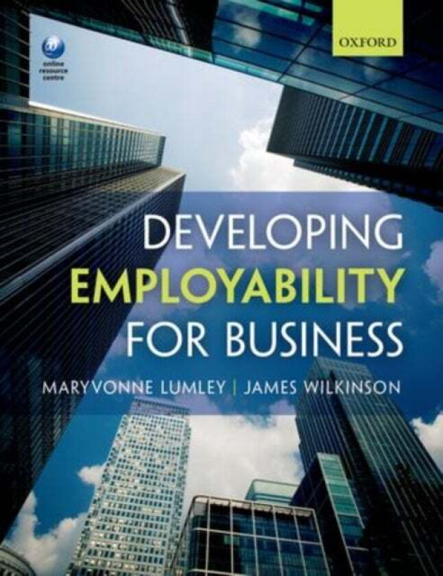 Developing Employability for Business av Maryvonne (UWL) Lumley, James Wilkinson