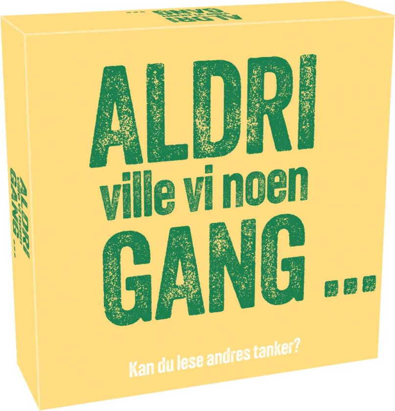 Spill Aldri Ville Vi Noen Gang