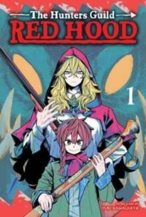 The Hunters Guild: Red Hood, Vol. 1 av Yuki Kawaguchi