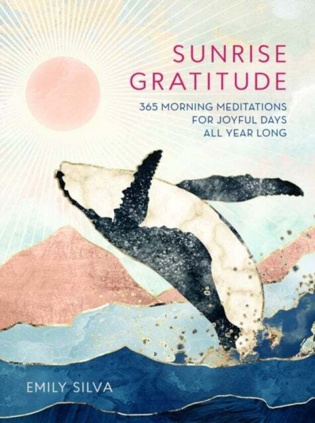 Sunrise Gratitude av Emily Silva