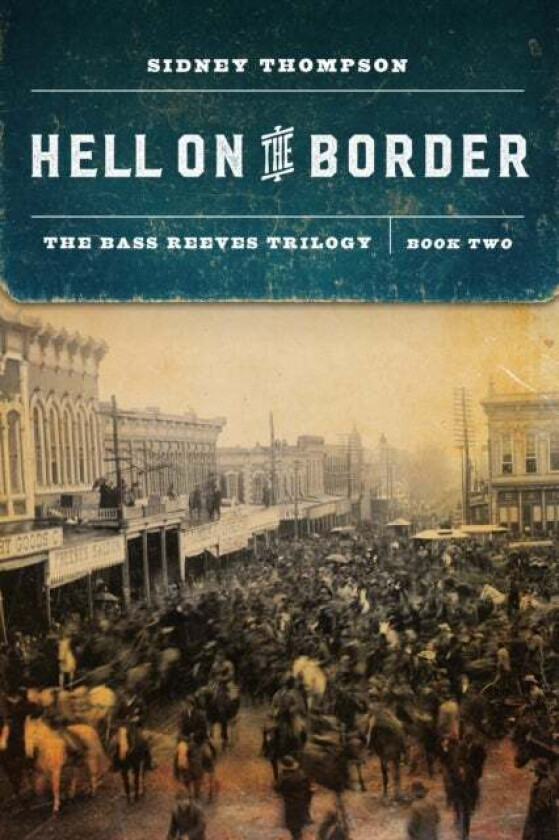 Hell on the Border av Sidney Thompson