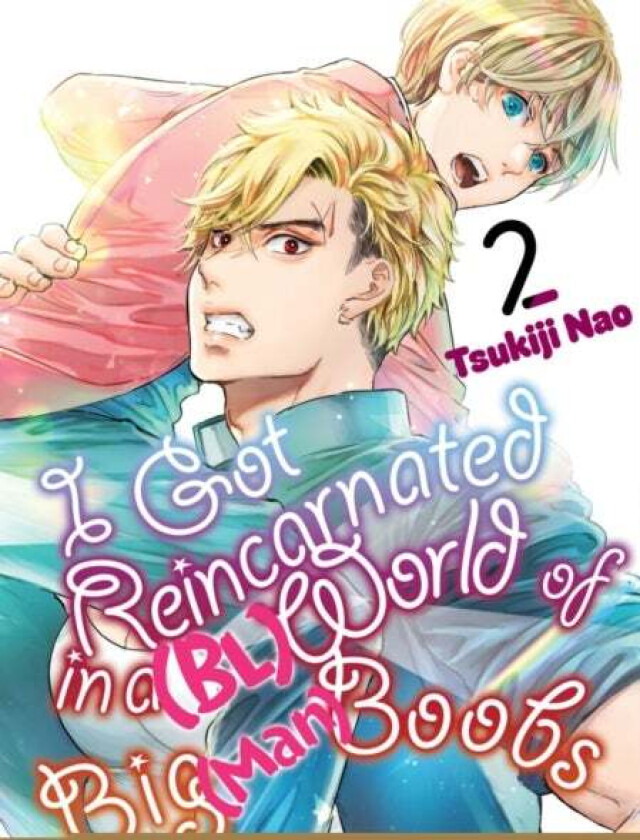 I Got Reincarnated in a (BL) World of Big (Man) Boobs 2 av Tsukiji Nao